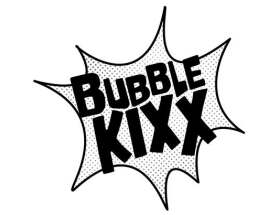 Bubble Kixx